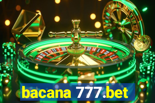 bacana 777.bet