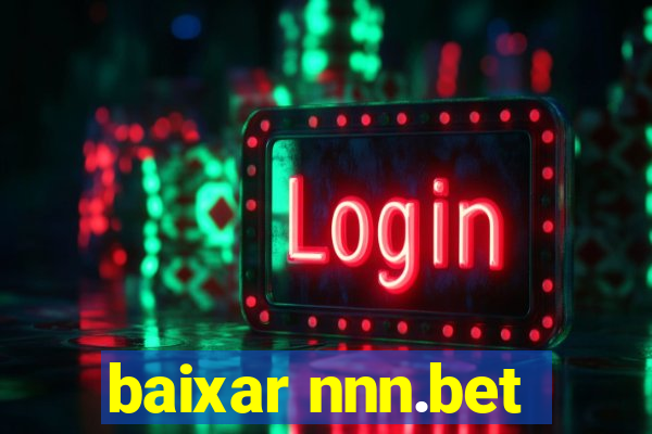 baixar nnn.bet
