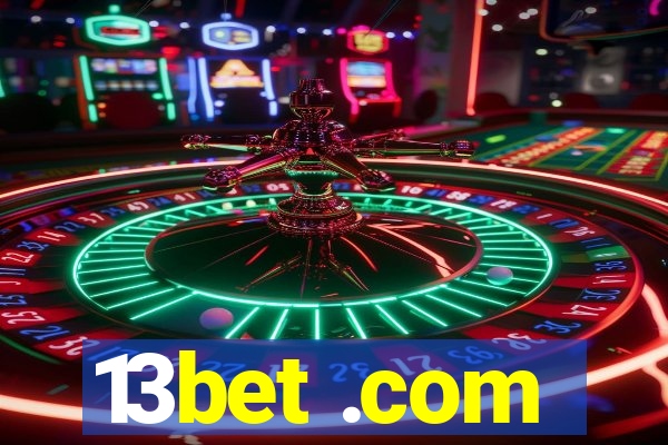 13bet .com