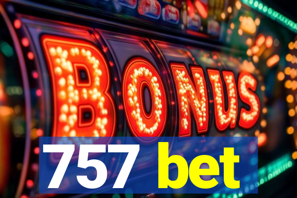 757 bet