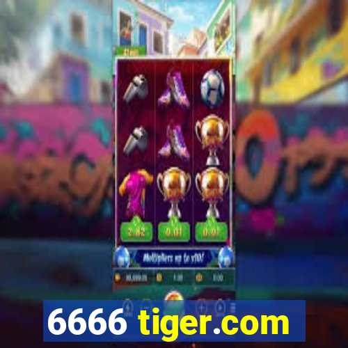 6666 tiger.com