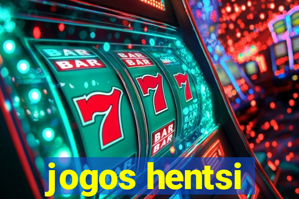 jogos hentsi