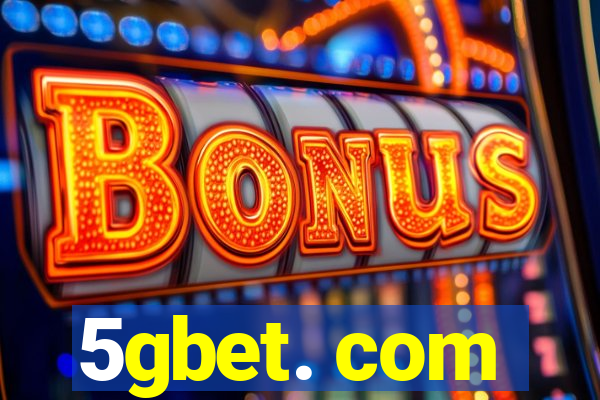 5gbet. com