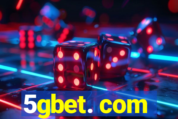 5gbet. com