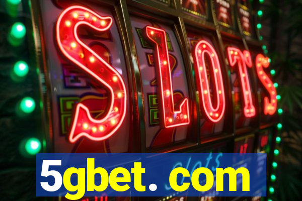 5gbet. com