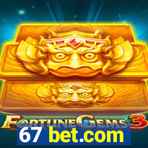 67 bet.com