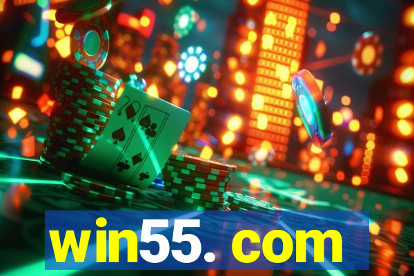 win55. com