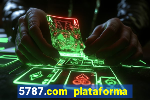 5787.com plataforma de jogos