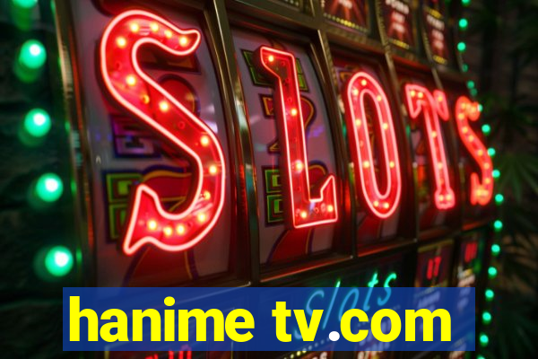 hanime tv.com