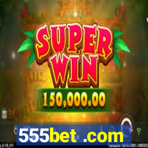 555bet .com