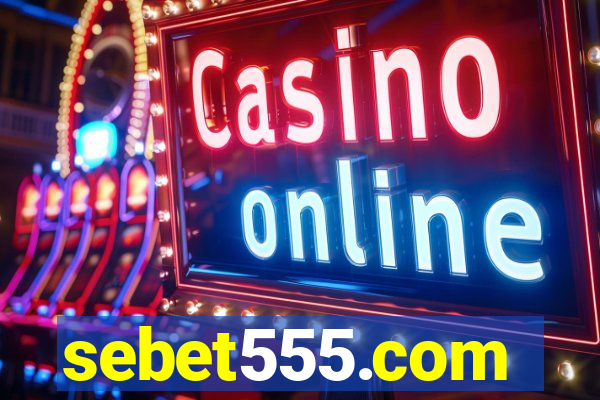 sebet555.com