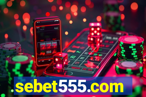 sebet555.com