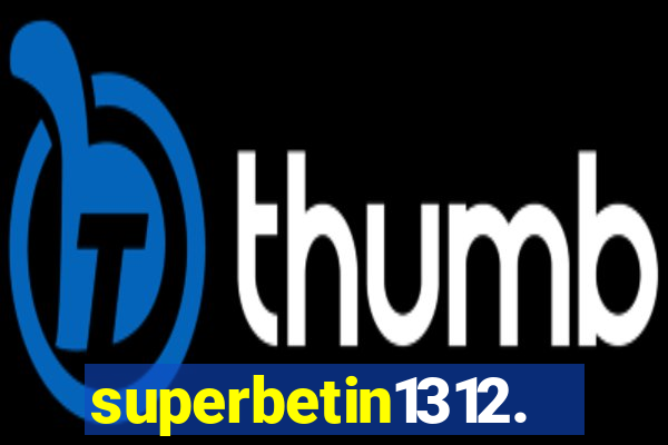 superbetin1312.com
