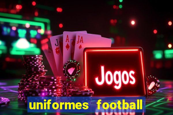 uniformes football league 2024