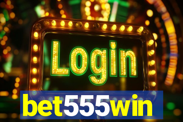 bet555win