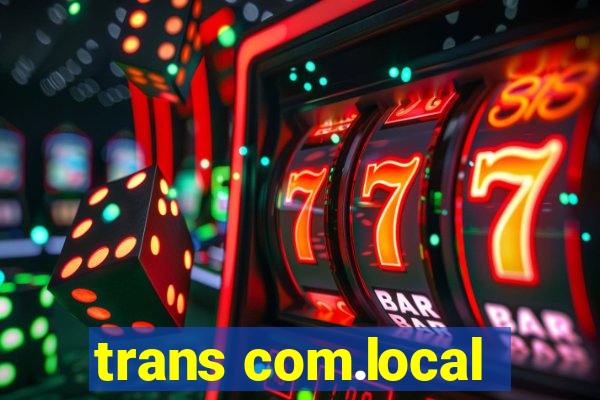 trans com.local