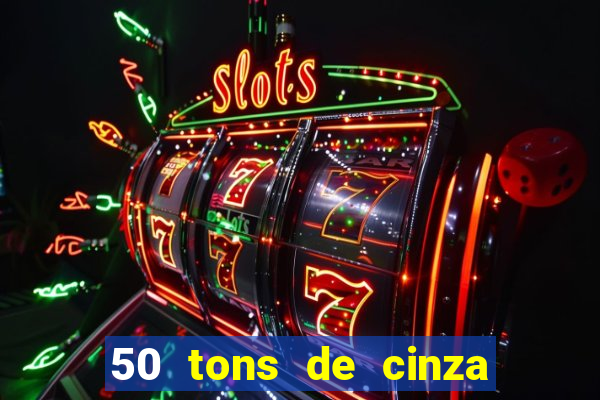 50 tons de cinza filme completo dublado google drive