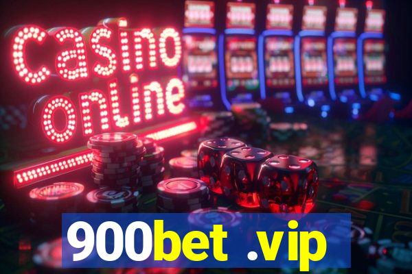 900bet .vip