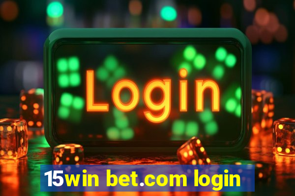 15win bet.com login