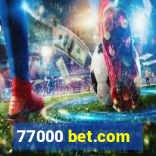 77000 bet.com