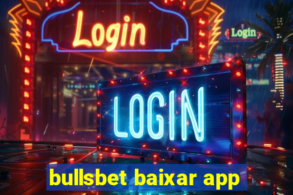 bullsbet baixar app