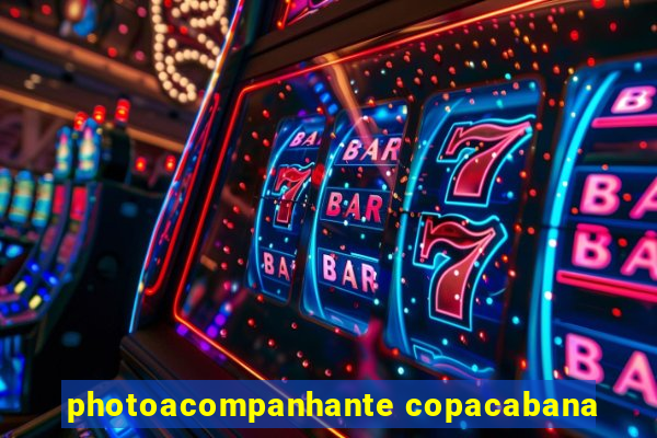 photoacompanhante copacabana
