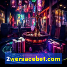 2wersacebet.com