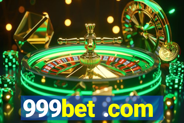999bet .com