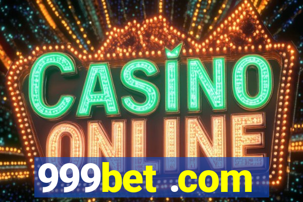 999bet .com