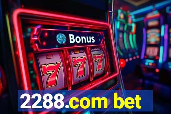 2288.com bet