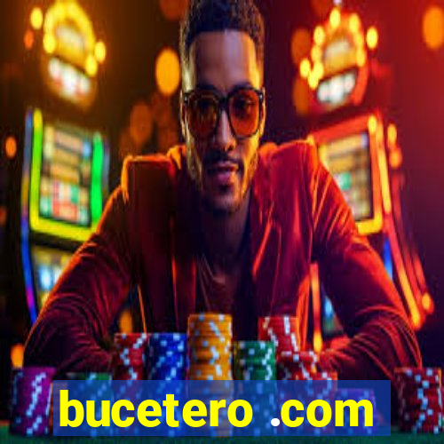 bucetero .com