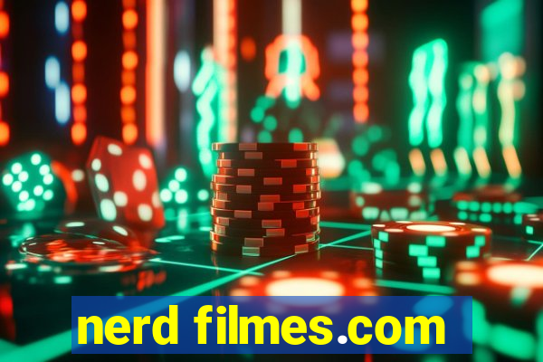 nerd filmes.com