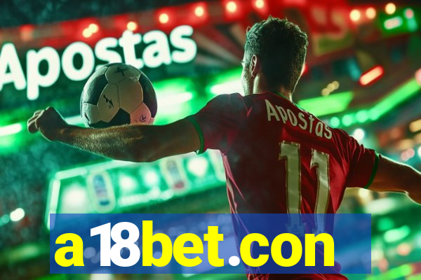 a18bet.con