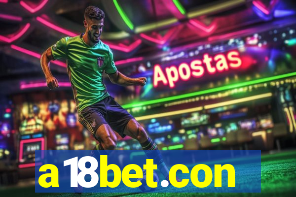 a18bet.con