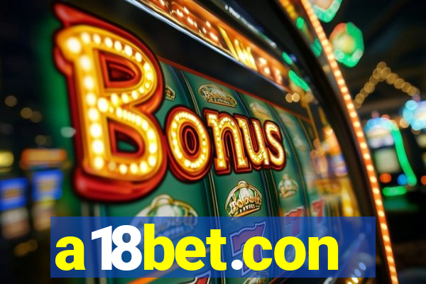 a18bet.con