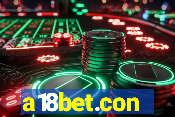 a18bet.con