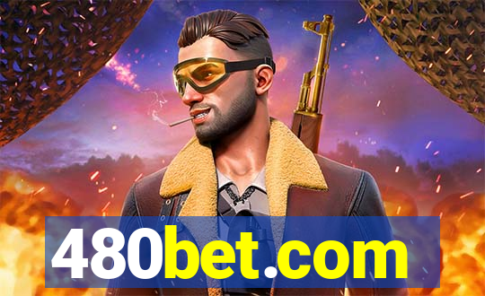 480bet.com