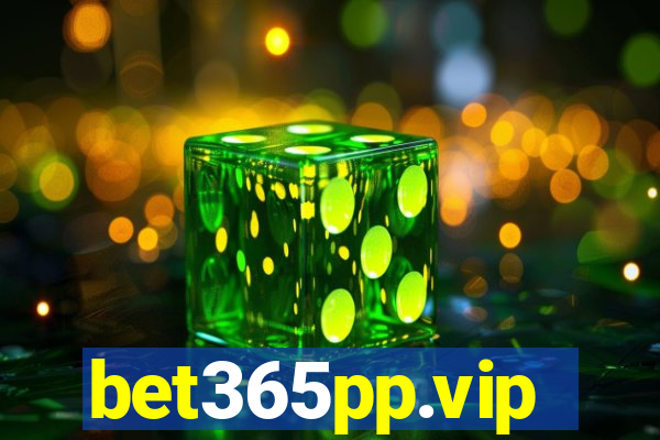 bet365pp.vip