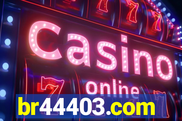 br44403.com