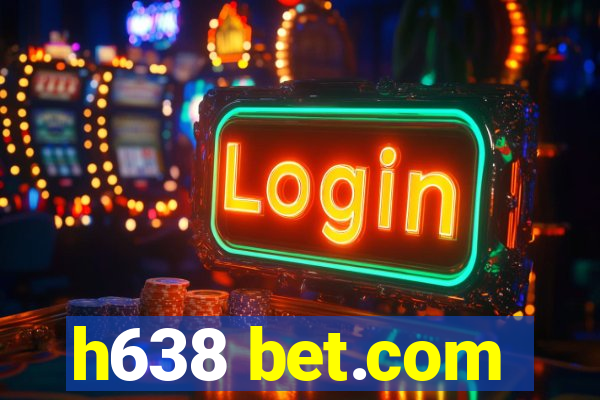 h638 bet.com