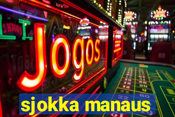 sjokka manaus