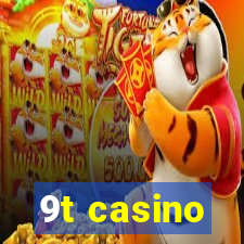 9t casino