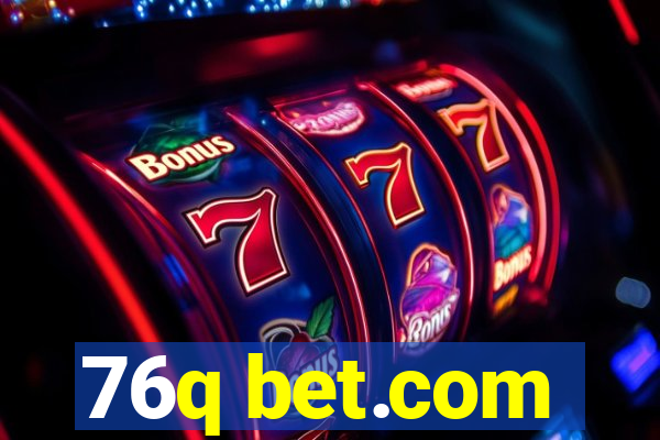 76q bet.com