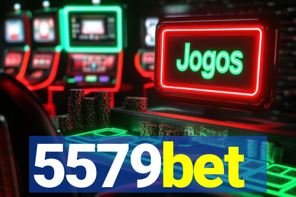 5579bet