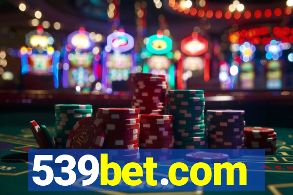 539bet.com
