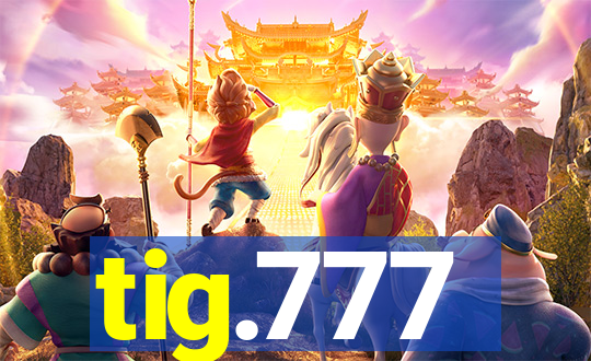tig.777