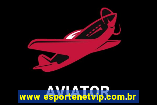 www esportenetvip.com.br