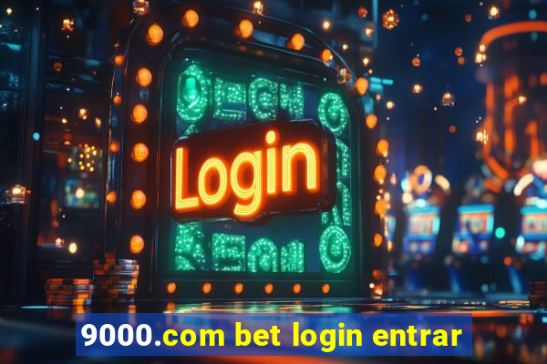 9000.com bet login entrar