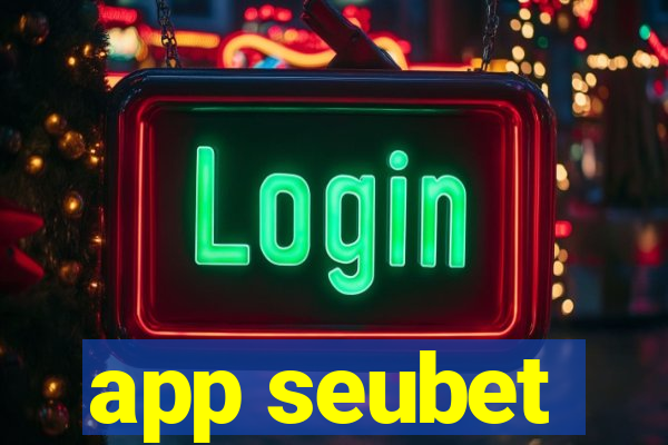 app seubet