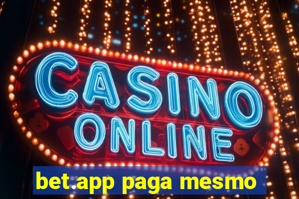 bet.app paga mesmo